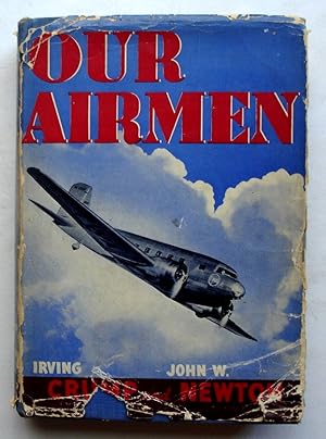 Image du vendeur pour Our Airmen mis en vente par Silicon Valley Fine Books