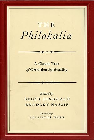 The Philokalia: A Classic Text of Orthodox Spirituality