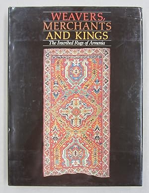 Imagen del vendedor de Weavers, Merchants, and Kings: The Inscribed Rugs of Armenia a la venta por Midway Book Store (ABAA)