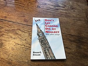 Seller image for Don't Let Canada Die By Neglect for sale by Heroes Bookshop