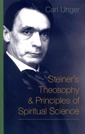 Bild des Verkufers fr Steiner's Theosophy & Principles of Spiritual Science zum Verkauf von GreatBookPrices