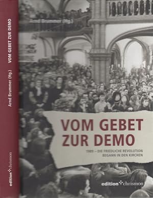 Vom Gebet zur Demo 1989 - Die Friedliche Revolution begann in den Kirchen