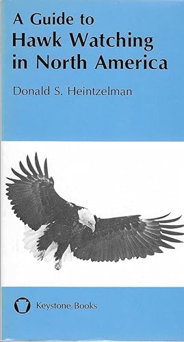 Immagine del venditore per A Guide to Hawk Watching in North America (Keystone Books) venduto da BASEMENT BOOKS