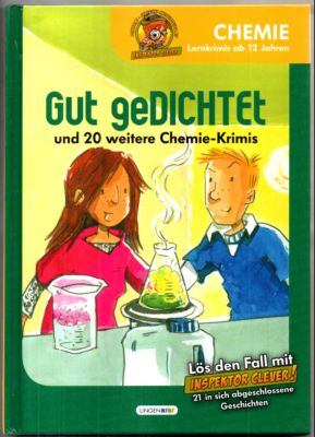 Seller image for Gut gedichtet und 20 weitere Chemie Krimis. for sale by Leonardu