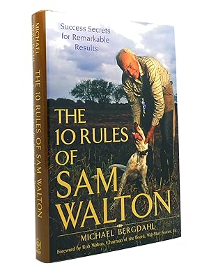 Imagen del vendedor de THE 10 RULES OF SAM WALTON Success Secrets for Remarkable Results a la venta por Rare Book Cellar