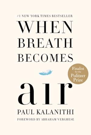 Imagen del vendedor de When Breath Becomes Air a la venta por GreatBookPricesUK