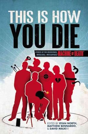 Seller image for This is How You Die : Stories of the Inscrutable, Infallible, Inescapable Machine of Death for sale by GreatBookPricesUK