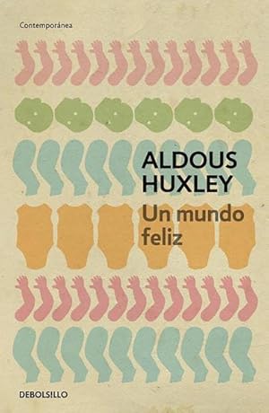 Seller image for Un mundo feliz / Brave New World -Language: spanish for sale by GreatBookPricesUK