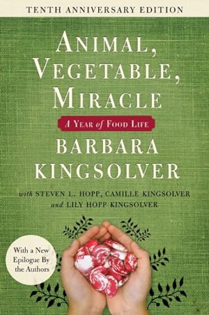 Immagine del venditore per Animal, Vegetable, Miracle : A Year of Food Life venduto da GreatBookPricesUK