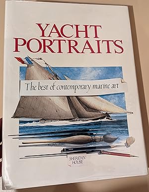 Seller image for Yacht Portraits: The Best of Contemporary Marine Art for sale by Raven & Gryphon Fine Books