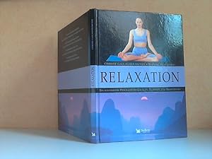Bild des Verkufers fr Relaxation. Ein illustriertes Programm mit bungen, Techniken und Meditationen zum Verkauf von Andrea Ardelt