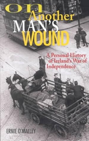 Immagine del venditore per On Another Man's Wound : A Personal History of Ireland's War of Independence venduto da GreatBookPricesUK