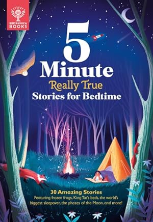 Seller image for Britannica 5-minute Really True Stories for Bedtime : 30 Amazing Stories for sale by GreatBookPricesUK