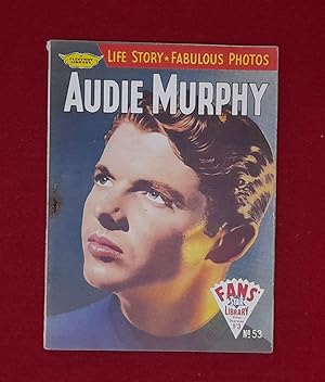 Audie Murphy : Fans' Star Library No. 53
