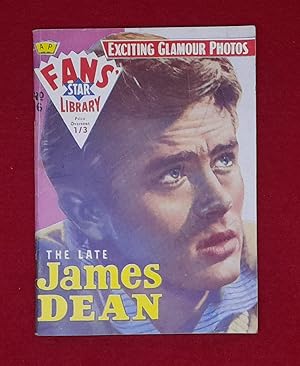 The Late James Dean : Fans' Star Library No. 6
