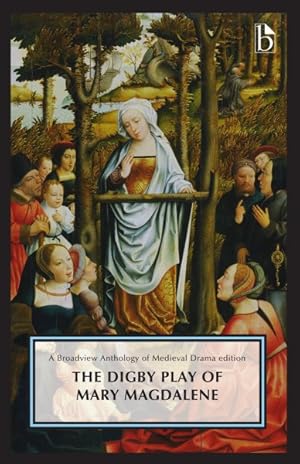 Image du vendeur pour Digby Play of Mary Magdalene mis en vente par GreatBookPricesUK