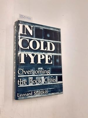 In Cold Type: Overcoming the Book Crisis in America