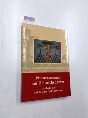Imagen del vendedor de Priesterseminar am Heinrichsdamm Schlaglichter auf Anfnge und Gegenwart a la venta por Versand-Antiquariat Konrad von Agris e.K.
