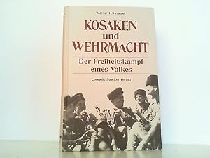 Bild des Verkufers fr Kosaken und Wehrmacht. Der Freiheitskampf eines Volkes. zum Verkauf von Antiquariat Ehbrecht - Preis inkl. MwSt.