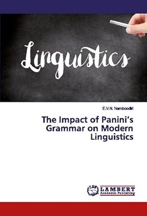 Seller image for The Impact of Paninis Grammar on Modern Linguistics for sale by AHA-BUCH GmbH