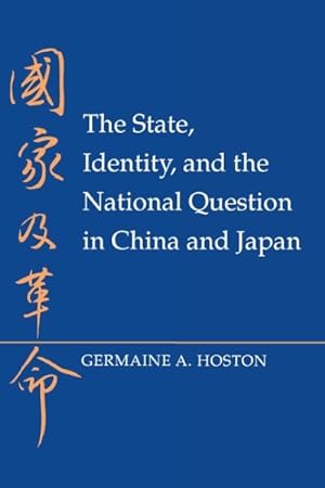 Bild des Verkufers fr State, Identity, and the National Question in China and Japan zum Verkauf von GreatBookPricesUK
