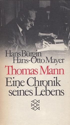 Bild des Verkufers fr Thomas Mann : Eine Chronik seines Lebens. / Fischer-Taschenbcher ; 1470 zum Verkauf von Versandantiquariat Nussbaum