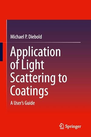Immagine del venditore per Application of Light Scattering to Coatings venduto da BuchWeltWeit Ludwig Meier e.K.