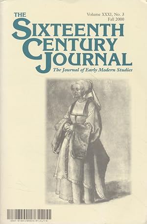 Bild des Verkufers fr The Sixteenth Century Journal: The Journal of Early Modern Studies. Vol. 31, No. 3. zum Verkauf von Fundus-Online GbR Borkert Schwarz Zerfa