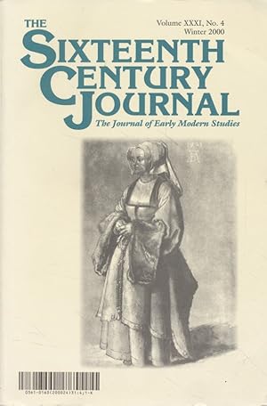 Bild des Verkufers fr The Sixteenth Century Journal: The Journal of Early Modern Studies. Vol. 31, No. 4. zum Verkauf von Fundus-Online GbR Borkert Schwarz Zerfa