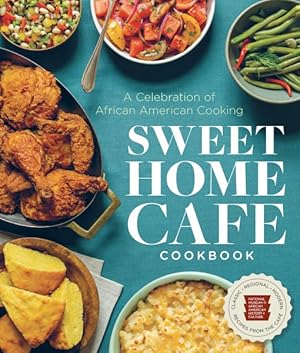 Immagine del venditore per Sweet Home Caf Cookbook : A Celebration of African American Cooking venduto da GreatBookPricesUK