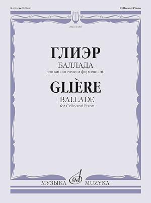 Gliere. Ballad for Cello and Piano