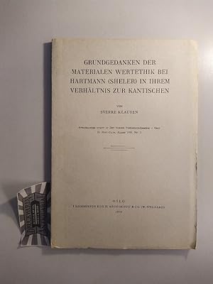 Grundgedanken der materialen Wertethik bei Hartmann (Sheler) in ihrem Verhältnis zur Kantischen. ...