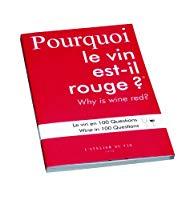 Seller image for Pourquoi Le Vin Est-il Rouge ? for sale by RECYCLIVRE