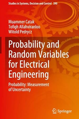 Imagen del vendedor de Probability and Random Variables for Electrical Engineering : Probability: Measurement of Uncertainty a la venta por AHA-BUCH GmbH