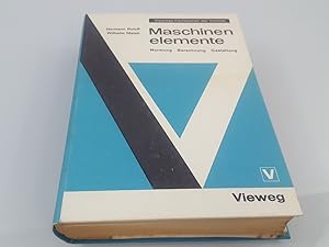Seller image for Maschinenelemente : Normung, Berechnung, Gestaltung / Hermann Roloff ; Wilhelm Matek / Maschinenelemente / [Lehrbuch] ; 4. Aufl.1970 Viewegs Fachbcher der Technik for sale by SIGA eG