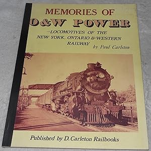 Seller image for Memories of O & W Power - Locomotives of the New York, Ontario and Western Railway for sale by Pheonix Books and Collectibles