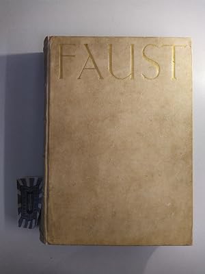 Faust. Eine Tragödie. Erster Teil / Zweiter Teil [2 Teile in einem Buch].