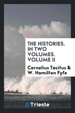Seller image for The histories. In two volumes. Volume II for sale by moluna