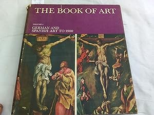 Seller image for The book of art. A Pictorial Encyclopedia of Painting, Drawing, and Sculpture. Tomo 4. German and sapanish art to 1900. for sale by Librera "Franz Kafka" Mxico.