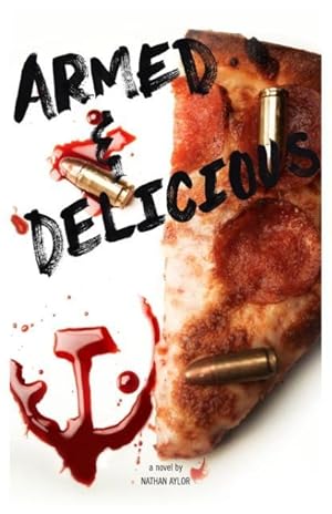 Seller image for Armed & Delicious for sale by moluna