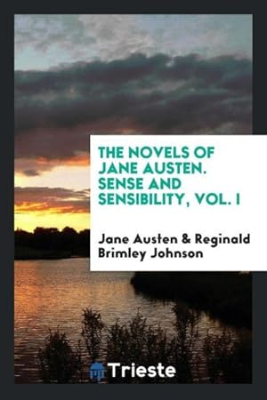 Bild des Verkufers fr The Novels of Jane Austen. Sense and Sensibility, Vol. I zum Verkauf von moluna