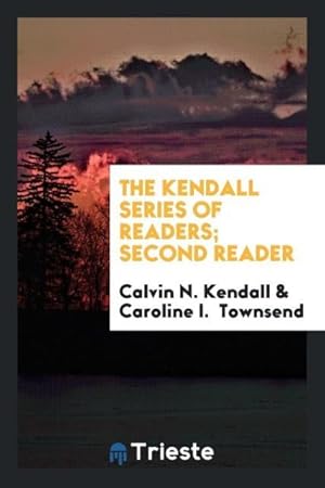 Image du vendeur pour The Kendall Series of Readers Second Reader mis en vente par moluna