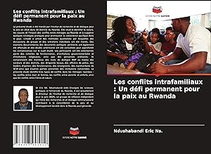 Image du vendeur pour Les conflits intrafamiliaux : Un dfi permanent pour la paix au Rwanda mis en vente par moluna