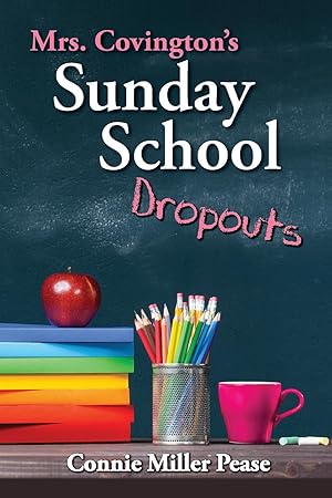 Seller image for Mrs. Covington\ s Sunday School Dropouts for sale by moluna