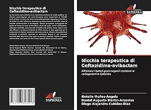 Bild des Verkufers fr Nicchia terapeutica di Ceftazidime-avibactam zum Verkauf von moluna