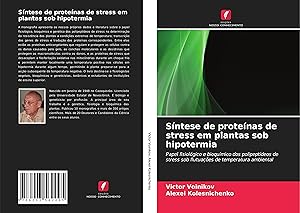Seller image for Sntese de protenas de stress em plantas sob hipotermia for sale by moluna