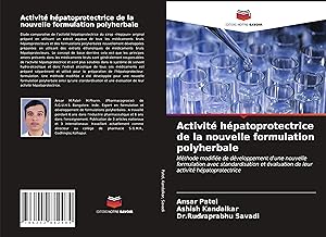 Bild des Verkufers fr Activit hpatoprotectrice de la nouvelle formulation polyherbale zum Verkauf von moluna