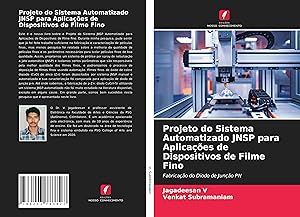 Image du vendeur pour Projeto do Sistema Automatizado JNSP para Aplicaes de Dispositivos de Filme Fino mis en vente par moluna