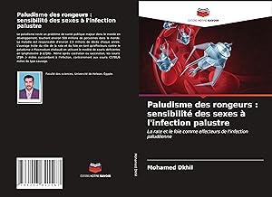 Bild des Verkufers fr Paludisme des rongeurs : sensibilit des sexes  l\ infection palustre zum Verkauf von moluna