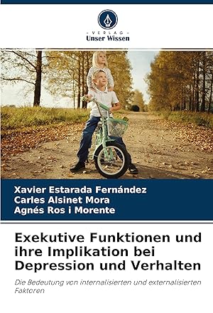 Imagen del vendedor de Exekutive Funktionen und ihre Implikation bei Depression und Verhalten a la venta por moluna